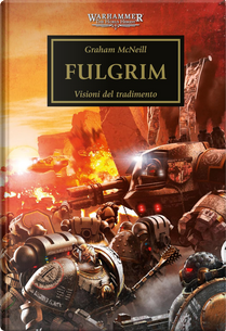 Warhammer – The Horus Heresy vol. 5: Fulgrim by Graham McNeill