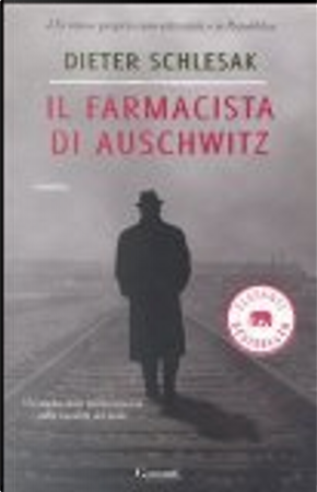 Il farmacista di Auschwitz by Dieter Schlesak