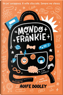 Il mondo di Frankie by Aoife Dooley