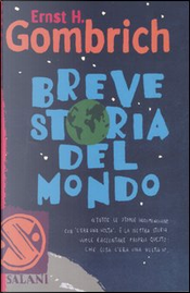 Breve storia del mondo by Ernst Hans Gombrich