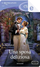 Una sposa deliziosa by Jo Beverley