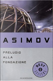 Preludio alla fondazione by Isaac Asimov