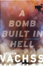 A Bomb Built in Hell by Andrew Vachss