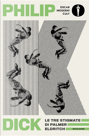 Le tre stigmate di Palmer Eldritch by Philip K. Dick