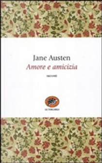 Amore e amicizia by Jane Austen