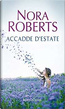 Accadde d'estate by Nora Roberts