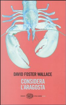 Considera l'aragosta by David Foster Wallace