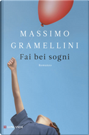 Fai bei sogni by Massimo Gramellini