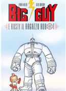 Big Guy e Rusty il ragazzo robot by Frank Miller, Geof Darrow