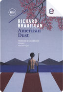 American Dust by Richard Brautigan
