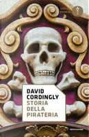 Storia della pirateria by David Cordingly