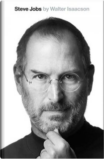 Steve Jobs by Walter Isaacson