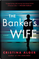 The Banker's Wife by Cristina Alger