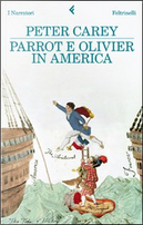 Parrot e Olivier in America by Peter Carey