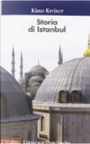 Storia di Istanbul by Klaus Kreiser