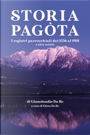 Storia pagòta by Gianclaudio Da Re