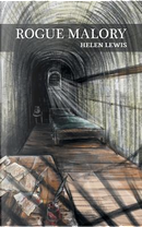 Rogue Malory by Helen Lewis