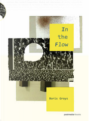 In the Flow by Boris Groys