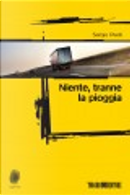 Niente, tranne la pioggia by Sergio Paoli