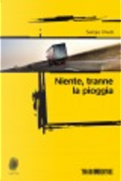 Niente, tranne la pioggia by Sergio Paoli