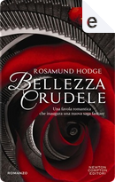 Bellezza crudele by Rosamund Hodge