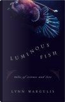 Luminous Fish by Lynn Margulis