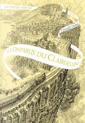 Les disparus du Clairdelune by Christelle Dabos