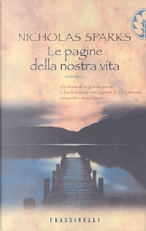 Le pagine della nostra vita by Nicholas Sparks