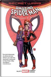 Rinnovare le promesse. Amazing Spider-Man. Secret wars by Adam Kubert, Dan Slott Rinnovare le promesse. Amazing Spider-Man. Secret wars by Adam Kubert, Dan Slott