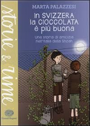 In Svizzera la cioccolata é piu buona by Marta Palazzesi
