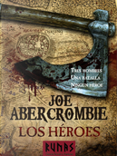 Los héroes by Joe Abercrombie