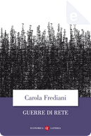 Guerre di Rete by Carola Frediani