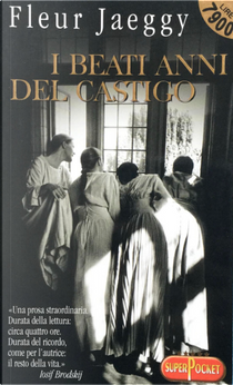 I beati anni del castigo by Fleur Jaeggy
