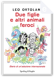 Due figlie e altri animali feroci by Leo Ortolani