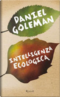 Intelligenza ecologica by Daniel Goleman