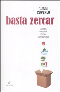 Basta zercar by Gianni Cuperlo