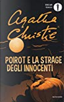 Poirot e la strage degli innocenti by Agatha Christie