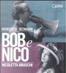 Bob e Nico by Roberto Benigni