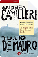 La lingua batte dove il dente duole by Andrea Camilleri, Tullio de Mauro