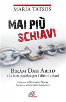 Mai più schiavi. Biram Dah Abeid e la lotta pacifica per i diritti umani by Maria Tatsos