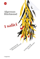 I salici by Algernon Blackwood