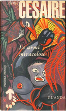 Le armi miracolose by Aimé Cesaire