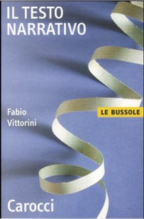 Il testo narrativo by Fabio Vittorini