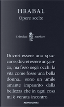 Opere scelte by Bohumil Hrabal
