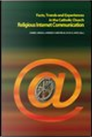 Religious internet communication by Daniel Arasa, Lorenzo Cantoni, Lucio A. Ruiz