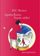 Agatha Raisin. Natale addio! by M. C. Beaton