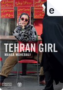 Tehran girl by Mahsa Mohebali