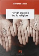 Per un dialogo tra le religioni by Edmondo Coccia