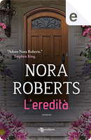 L'eredità by Nora Roberts