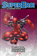 Supereroi - Le leggende Marvel vol. 40 by Fabian Nicieza, Ian Churchill, Joe Madureira, Mark Waid, Rob Liefeld